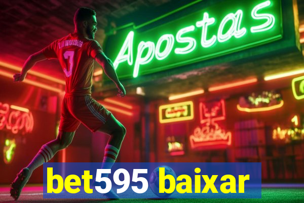 bet595 baixar